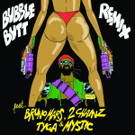 bubble-butt-remix-feat-bruno-mars-2-chainz-tyga-mystic